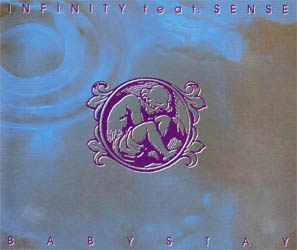 Infinity feat. Sense - Baby Stay