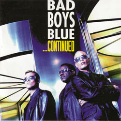 Bad Boys Blue - ...Continued