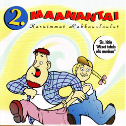 2. Maanantai - Karuimmat Rakkauslaulut