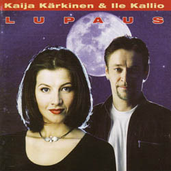 Kaija K&auml;rkinen & Ile Kallio - Lupaus