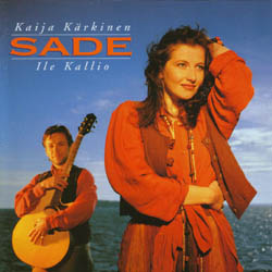 Kaija K&auml;rkinen & Ile Kallio - Sade